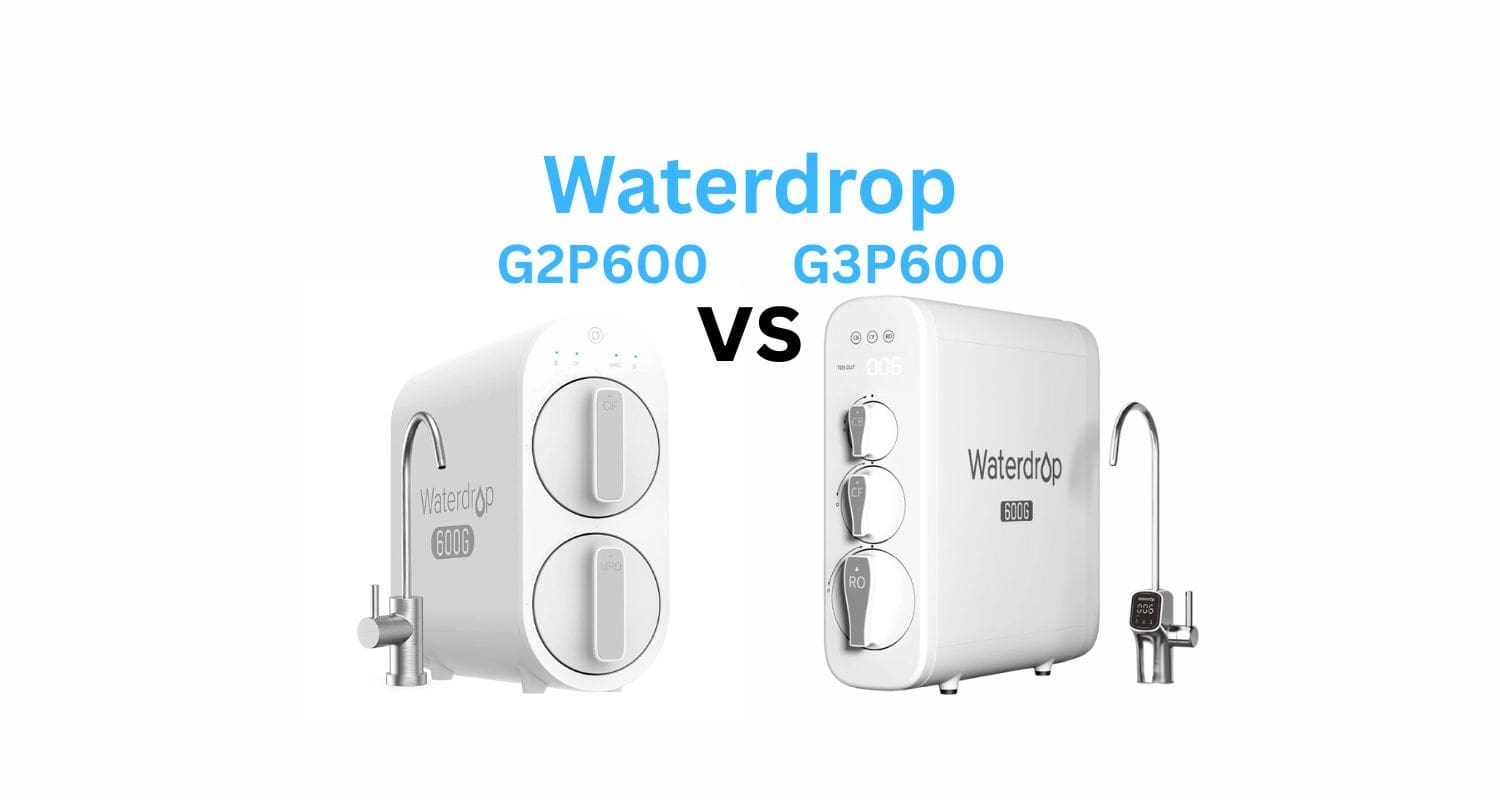 Waterdrop G2P600 vs G3P600