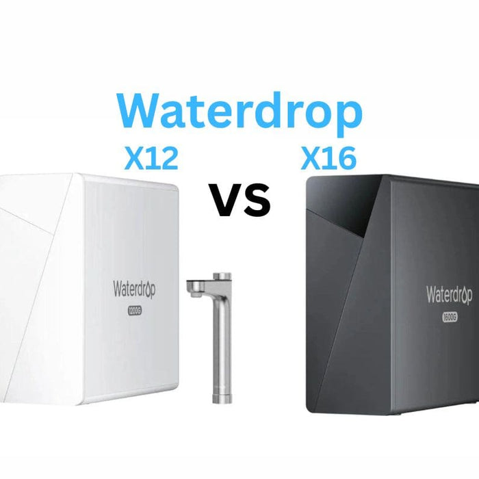 Waterdrop X12 vs X16